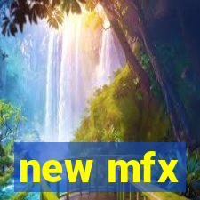 new mfx